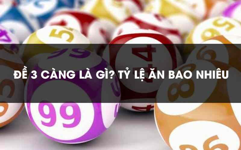 Đề 3 càng thì sẽ ăn bao nhiêu?